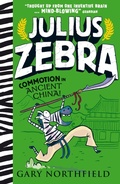 Cover: Julius Zebra: Commotion in Ancient China! - Walker Books Ltd