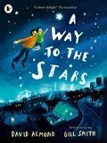 Cover: A Way to the Stars - Walker Books Ltd