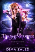 Cover: Dromenstopper (Bailey Spade, #4) - Mozaika Publications
