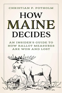 Abbildung von: How Maine Decides - Down East Books,U.S.