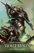 Cover: Mortarion: Der fahle K&ouml;nig - Games Workshop Limited