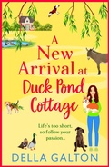 Cover: A New Arrival at Duck Pond Cottage - Boldwood Books Ltd