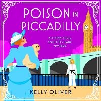 Enlarge image Cover: Poison in Piccadilly - Boldwood Books Ltd