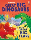 Cover: Great Big Dinosaurs (with great big flaps) - Usborne Publishing Ltd