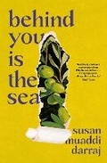 Cover: Behind You Is the Sea - Swift Press