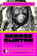 Cover: George Clinton & The Cosmic Odyssey Of The P-Funk Empire - Omnibus Press