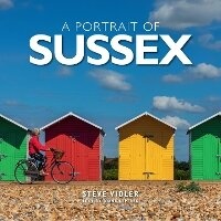 Abbildung von: Portrait of Sussex - Steve Vidler Pictorial Guides