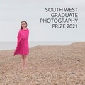 Cover: South West Graduate Photography Prize 2021 - Fotonow CIC