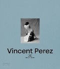 Cover: Vincent Perez: Lights and Shadows (Bilingual edition) - Editions Skira Paris