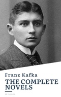 Cover: Franz Kafka: The Complete Novels - HB Classics