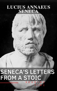 Enlarge image Cover: Seneca's Letters from a Stoic - Reading Time
