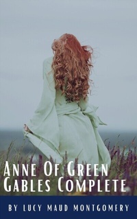 Abbildung von: Anne Of Green Gables Complete 8 Book Set - Classics HQ