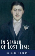 Cover: In Search of Lost Time: A Profound Literary Voyage through Memory, Time, and Human Experience - Classics HQ