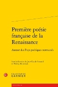 Cover: Premiere Poesie Francaise de la Renaissance - Classiques Garnier