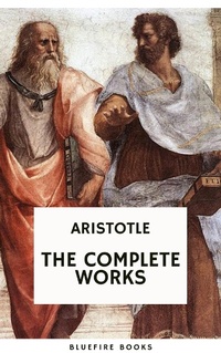 Enlarge image Cover: Aristotle: The Complete Works - Bluefire Books