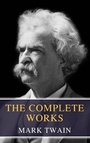 Cover: The Complete Works of Mark Twain - MyBooks Classics