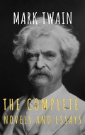 Cover: Mark Twain: The Complete Novels and Essays - The griffin classics