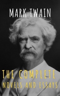 Abbildung von: Mark Twain: The Complete Novels and Essays - The griffin classics