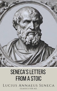 Enlarge image Cover: Seneca's Letters from a Stoic - Classics for all