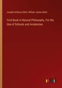 Enlarge image Cover: First Book in Natural Philosophy. For the Use of Schools and Academies - Outlook Verlag