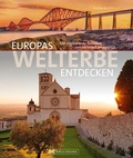 Cover: Europas Welterbe entdecken - Bruckmann Verlag