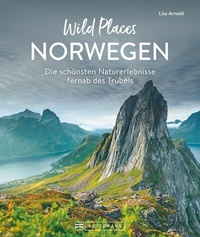 Abbildung von: Wild Places Norwegen - Bruckmann Verlag