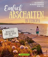 Abbildung von: Einfach abschalten in Europa - Bruckmann Verlag
