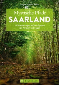 Abbildung von: Mystische Pfade Saarland - Bruckmann Verlag