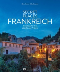 Abbildung von: Secret Places Frankreich - Bruckmann Verlag