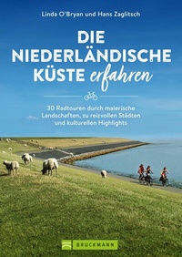 Abbildung von: Die niederländische Küste erfahren - Bruckmann Verlag