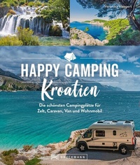 Abbildung von: Happy Camping Kroatien - Bruckmann Verlag