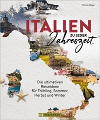 Abbildung von: Italien zu jeder Jahreszeit - Bruckmann Verlag