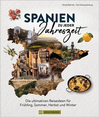 Abbildung von: Spanien zu jeder Jahreszeit - Bruckmann Verlag