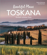 Abbildung von: Beautiful Places Toskana - Bruckmann Verlag