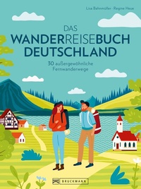 Abbildung von: Das Wanderreisebuch Deutschland - Bruckmann Verlag
