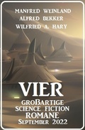 Cover: Vier gro&szlig;artige Science Fiction Romane September 2022 - Alfredbooks