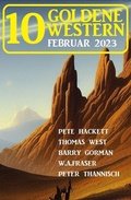 Cover: 10 Goldene Western Februar 2023 - Alfredbooks