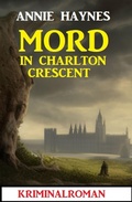 Cover: Mord in Charlton Crescent: Kriminalroman - Alfredbooks