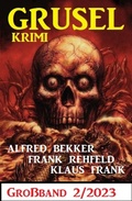 Cover: Gruselkrimi Gro&szlig;band 2/2023 - Alfredbooks