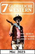 Cover: 7 Glorreiche Western Mai 2023 - Alfredbooks