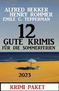 Cover: 12 Gute Krimis f&uuml;r die Sommerferien 2023 - Alfredbooks