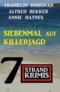 Cover: Siebenmal auf Killerjagd: 7 Strandkrimis - Alfredbooks