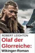 Cover: Olaf der Glorreiche: Wikinger-Roman - Uksak E-Books