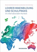 Cover: Lehrer:innenbildung und Schulpraxis im internationalen Kontext - Waxmann Verlag GmbH