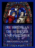 Cover: Die Briefe an die Hebr&auml;er und Philipper - Jazzybee Verlag