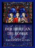 Cover: Der Brief an die R&ouml;mer - Jazzybee Verlag