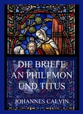 Cover: Die Briefe an Philemon und Titus - Jazzybee Verlag