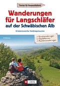 Abbildung von: Wanderungen für Langschläfer auf der Schwäbischen Alb - J. Berg