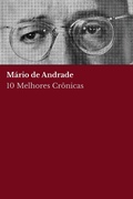 Cover: 10 Melhores Cr&ocirc;nicas - M&aacute;rio de Andrade - Tacet Books
