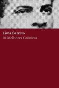 Cover: 10 Melhores Cr&ocirc;nicas - Lima Barreto - Tacet Books